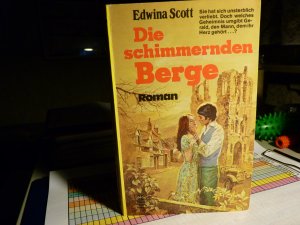 gebrauchtes Buch – Edwina Scott – Die schimmernden Berge