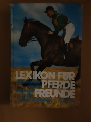 gebrauchtes Buch – Lexikon für Pferdefreunde