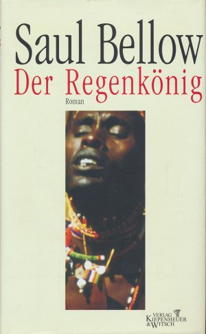 Der Regenkönig. Roman., Deutsch von Herbert A. Frenzel.