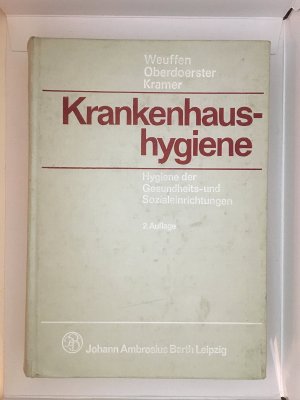 Krankenhaushygiene. Hygiene der Einrichtungen des Gesundheits- und Sozialwesens.