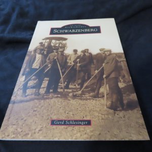 gebrauchtes Buch – Die Reihe Archivbilder: Schwarzenberg ( Thüringen )