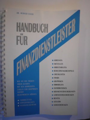 Handbuch für Finanzdienstleister. Wie Sie die Fragen mit den korrekten Zahlen und Graphiken sofort Beantworten können. Formblätter Kopiervorlagen Nachschlagwerk