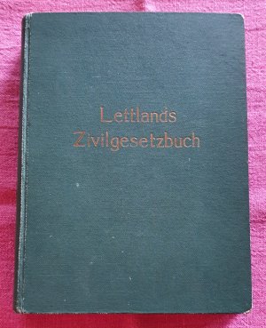 Lettlands Zivilgesetzbuch vom 28. Januar 1937 - Civillikums - DAS ORIGINAL!