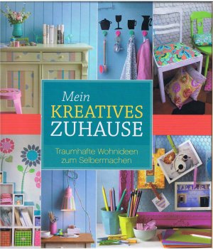 gebrauchtes Buch – Koßmagk Uta – Mein kreatives Zuhause - Traumhafte Wohnideen zum Selbermachen