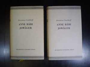 Wie Anne Bäbi Jowäger haushaltet und wie es ihm mit dem Doktern geht. Erster und Zweiter Teil