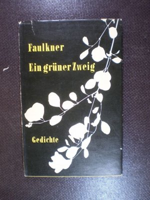 Ein grüner Zweig. Gedichte