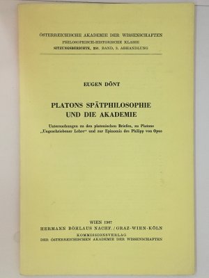 Platons Spätphilosophie und die Akademie.Untersuchungen zu den platonischen Briefen, zu Platons " Ungeschriebener Lehre" und zur Epinomis des Philip von […]