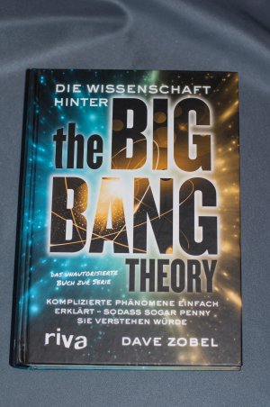 Die Wissenschaft hinter The Big Bang Theory