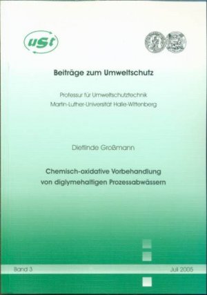 gebrauchtes Buch – Dietlinde Grossmann – Chemisch-oxidative Vorbehandlung von diglymehaltigen Prozessabwässern