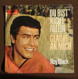 gebrauchter Tonträger – Roy Black – Du Bist Nicht Allein / Glaube An Mich