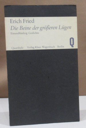 Die Beine der größeren Lügen. Einundfünfzig Gedichte.