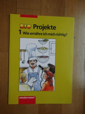 gebrauchtes Buch – Timm Collmann – Bio-Projekte: 1 Wie ernähre ich mich richtig?