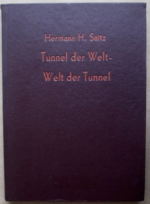 Tunnel der Welt - Welt der Tunnel.