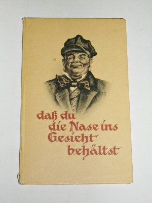 antiquarisches Buch – Hans Balzer / Fritz Reuter – Daß du die Nase im Gesicht behälst!