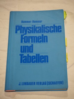 gebrauchtes Buch – Hammer, Dr. Anton – Physikalische Formeln und Tabellen