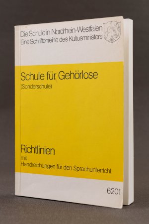 Richtlinien mit Handreichungen für den Sprachunterricht. Schule für Gehörlose (Sonderschule) . Die Schule in Nordrhein-Westfalen. Eine Schriftenreihe des Kultusministeriums.