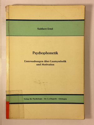 Psychophonetik. Untersuchungen über Lautsymbolik und Motivation