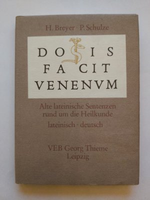 Dosis facit venenum - Alte lateinische Sentenzen rund um die Heilkunde