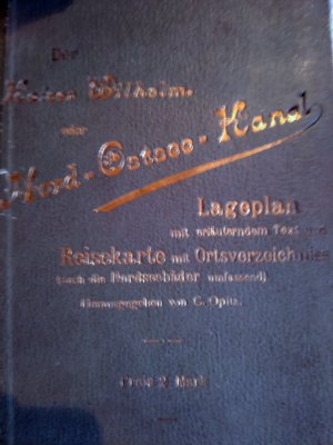 Der Kaiser Wilhelm oder Nord-Ostsee-Kanal