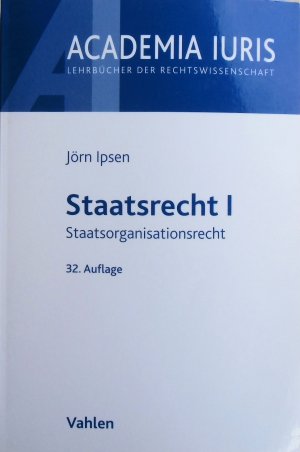 gebrauchtes Buch – Jörn Ipsen – Staatsrecht I - Staatsorganisationsrecht