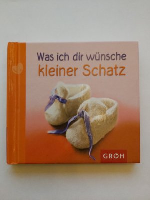 gebrauchtes Buch – Ellen Sonntag – Was ich dir wünsche kleiner Schatz