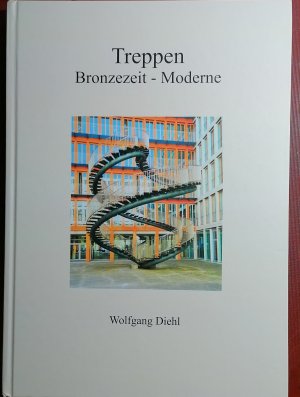 Treppen Bronzezeit - Moderne