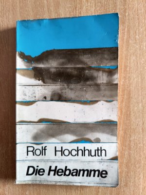 gebrauchtes Buch – Rolf Hochhuth – Die Hebamme