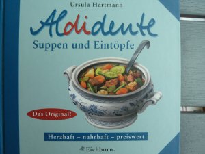 gebrauchtes Buch – Ursula Hartmann – Aldidente Suppen und Eintöpfe