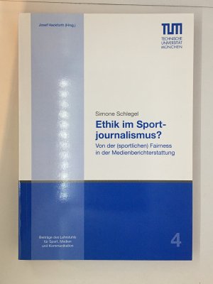 Ethik im Sportjournalismus? Von der (sportlichen) Fairness in der Medienberichterstattung