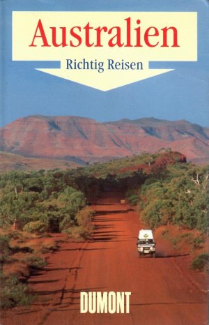 gebrauchtes Buch – Roland Dusik – Australien. = "Richtig reisen".