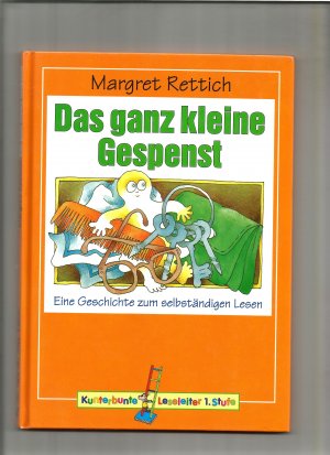 Das ganz kleine Gespenst. Eine Geschichte zum selbstständigen Lesen. RiRaRutsch-Lesebilderbuch.