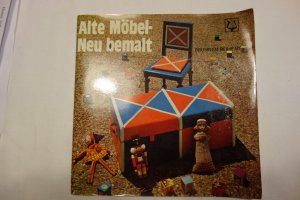 gebrauchtes Buch – Agnes Gaensslen – Alte Möbel - neu bemalt