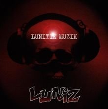 Lunitik Muzik -Limited Edition