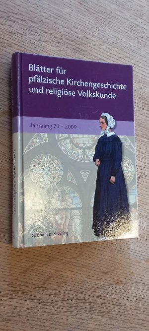 gebrauchtes Buch – Verein für pfälzische Kirchengeschichte  – Blätter für pfälzische Kirchengeschichte und religiöse Volkskunde, Jahrgang 76 - 2009