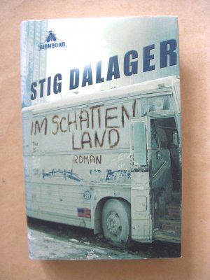 gebrauchtes Buch – Stig Dalager – Im Schattenland. 1. Auflage 2009