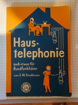 Haustelephonie (auch etwas für Rundfunkhörer)