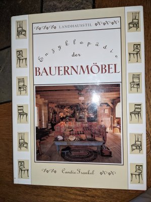 gebrauchtes Buch – Candie Frankel – Enzyklopädie der Bauernmöbel gebrauchtes Buch – Candie Frankel – Enzyklopädie der Bauernmöbel