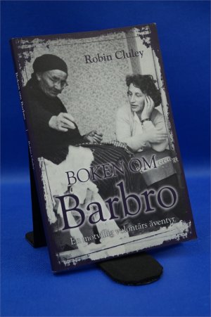 Boken om Barbro : en motvillig volontärs äventyr  + :::Geschenk:::