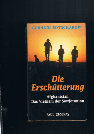 Die Erschütterung Afghanistan das Vietnam der Sowjetunion