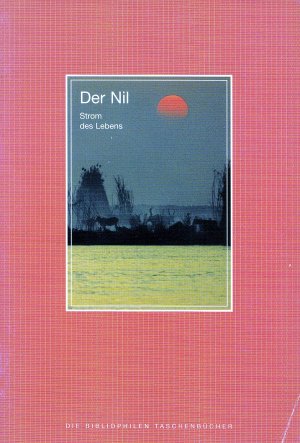 gebrauchtes Buch – Johann Scheibner – Der Nil, Strom des Lebens