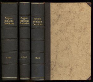 Römische Geschichte. 3 Bände., Band 1: Bis zur Schlacht von Pydna. Mit einer Militärkarte von Italien. Band 2: Von der Schlacht von Pydna bis auf Sullas […]