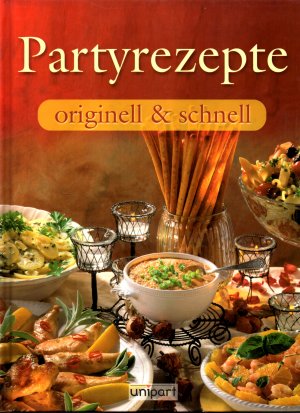 Partyrezepte - originell & schnell