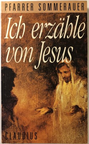 Ich erzähle von Jesus