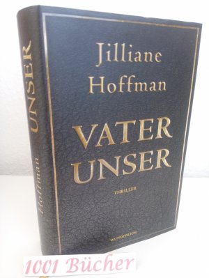 gebrauchtes Buch – Jilliane Hoffman – Vater unser ~ Thriller