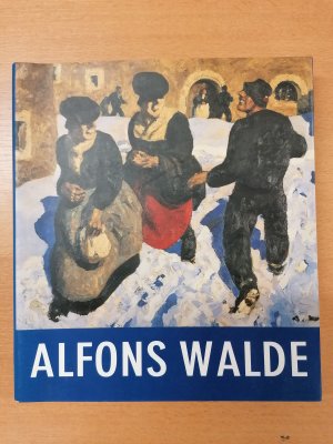 gebrauchtes Buch – Ammann, Gert: – Alfons Walde 1891-1958