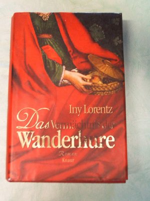 gebrauchtes Buch – Iny Lorentz – Das Vermächtnis der Wanderhure