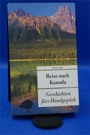 Kanada fürs Handgepäck - Geschichten und Berichte - Ein Kulturkompass. Herausgegeben von Anke Caroline Burger. Herausgegeben von Anke Caroline Burger. Bücher fürs Handgepäck  + :::Geschenk:::