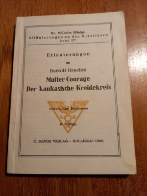 gebrauchtes Buch – Dr.Karl Brinkmann – Erläuterungen zu Bertholt Brechts Mutter Courage Der kaukasische Kreidekreis