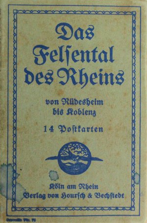 Das Felsental des Rheins von Rüdesheim bis Koblenz