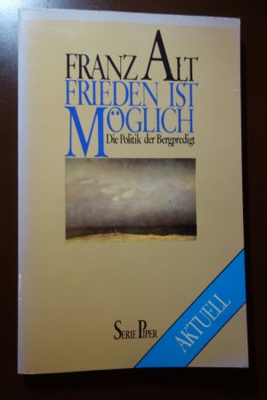 gebrauchtes Buch – Franz Alt – Frieden ist möglich